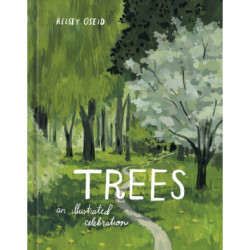 Trees: An Illustrated Celebration