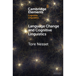 Language Change and Cognitive Linguistics: Case Studies from the History of Russian