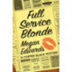Full Service Blonde