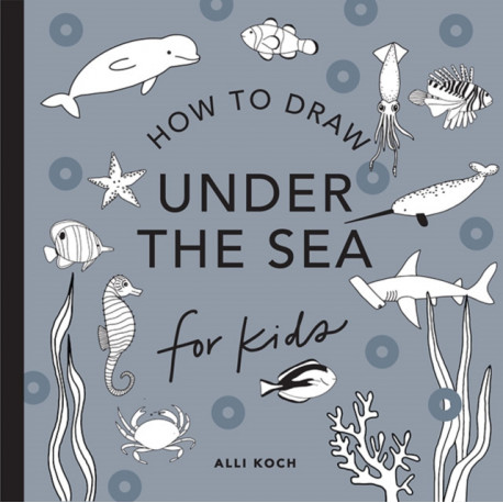 Under the Sea: How to Draw Books for Kids