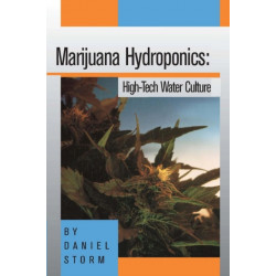 Marijuana Hydroponics: High-Tech Water Culture