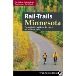 Rail-Trails Minnesota: The definitive guide to the state's best multiuse trails