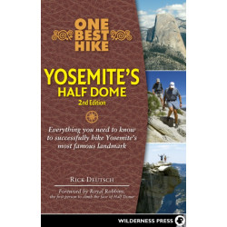 One Best Hike: Yosemite's Half Dome: Yosemite's Half Dome