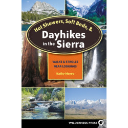 Hot Showers, Soft Beds, and Dayhikes in the Sierra: Walks and Strolls Near Lodgings