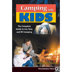 Camping With Kids: Complete Guide to Car Tent and RV Camping