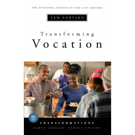 Transforming Vocation: Transformations series