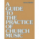 A Guide to the Practice of Church Music