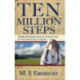 Ten Million Steps: Nimblewill Nomad's Epic 10-Month Trek from the Florida Keys to Quebec