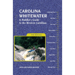 Carolina Whitewater: A Paddler's Guide to the Western Carolinas