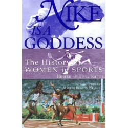 Nike Is a Goddess: The History of Women in Sports