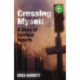 Crossing Myself: A Story of Spiritual Rebirth