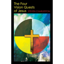 The Four Vision Quests of Jesus