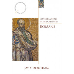 Conversations with Scripture: Romans