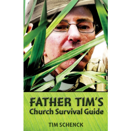 Father Tim's Church Survival Guide