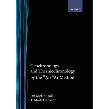 Geochronology and Thermochronology by the 40Ar/39Ar Method