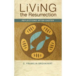 Living the Resurrection: Reflections After Easter