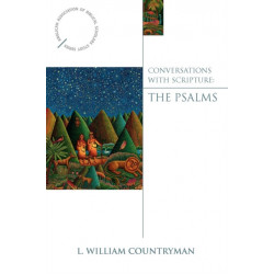 Conversations with Scripture: The Psalms