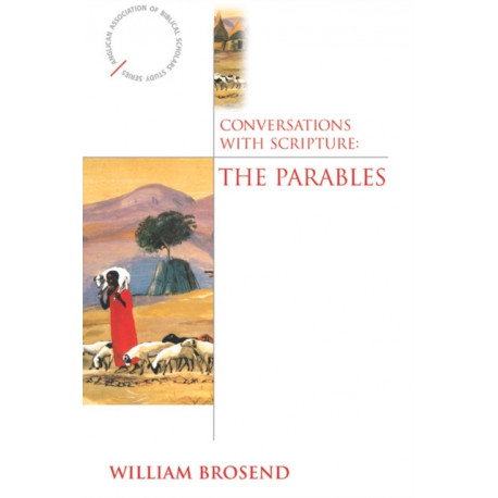 Conversations with Scripture: The Parables