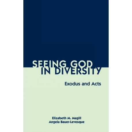 Seeing God in Diversity: Exodus and Acts