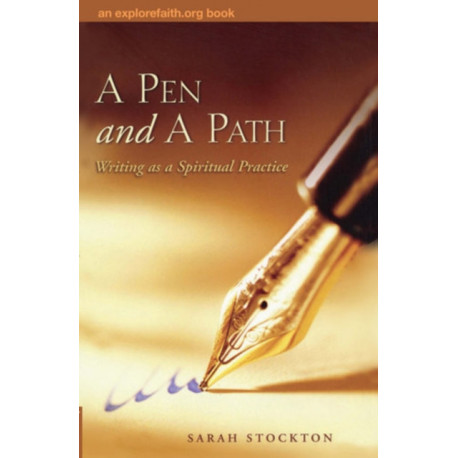 A Pen and a Path: Writing as a Spiritual Practice