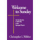 Welcome to Sunday: An Introduction to Worship in the Episcopal Church