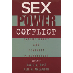 Sex, Power, Conflict: Evolutionary and Feminist Perspectives