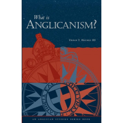 What Is Anglicanism?
