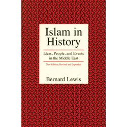 Islam in History: Ideas, People, and Events in the Middle East