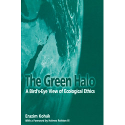 The Green Halo: A Bird's-Eye View of Ecological Ethics