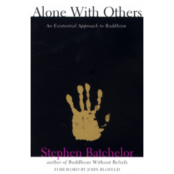 Alone with Others: An Existential Approach to Buddhism