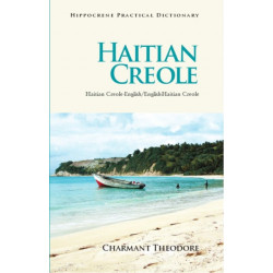 Haitian Creole-English/English-Haitian Creole Practical Dictionary