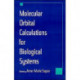 Molecular Orbital Calculations for Biological Systems