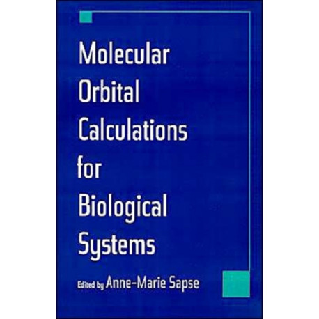 Molecular Orbital Calculations for Biological Systems