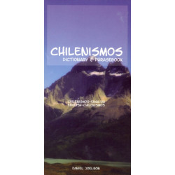Chilenismos-English/English-Chilenismos Dictionary & Phrasebook