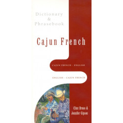 Cajun French-English/English-Cajun French Dictionary & Phrasebook