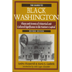 The Guide to Black Washington, Revised Illustrated Edition