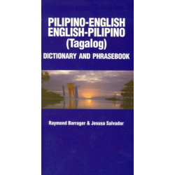 Pilipino-English/English-Pilipino Dictionary & Phrasebook