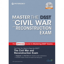 Master the DSST The Civil War and Reconstruction Exam