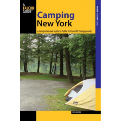 Camping New York: A Comprehensive Guide To Public Tent And Rv Campgrounds