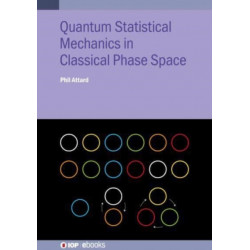 Quantum Statistical Mechanics in Classical Phase Space