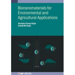 Bionanomaterials for Environmental and Agricultural Applications