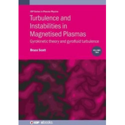 Turbulence and Instabilities in Magnetised Plasmas, Volume 2: Gyrokinetic theory and gyrofluid turbulence