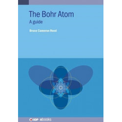 The Bohr Atom: A guide