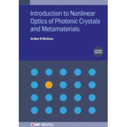 Introduction to Nonlinear Optics of Photonic Crystals and Metamaterials (Second Edition)