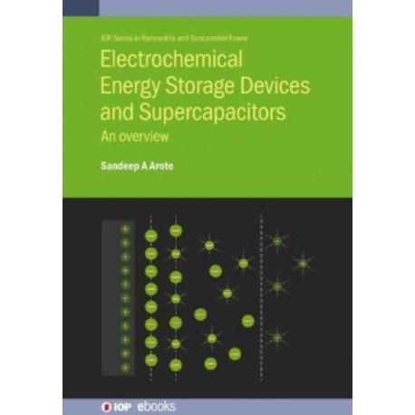 Electrochemical Energy Storage Devices and Supercapacitors: An overview