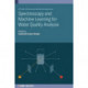 Spectroscopy and Machine Learning for Water Quality Analysis