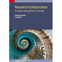 Research Collaboration: A step-by-step guide to success