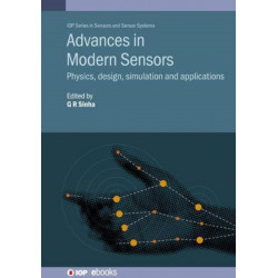 Advances in Modern Sensors: Physics, design, simulation and applications