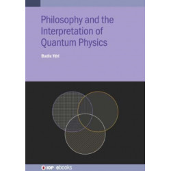 Philosophy and the Interpretation of Quantum Physics