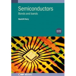 Semiconductors (Second Edition): Bonds and bands